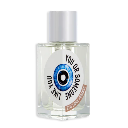 You or Someone Like You Eau de Parfum